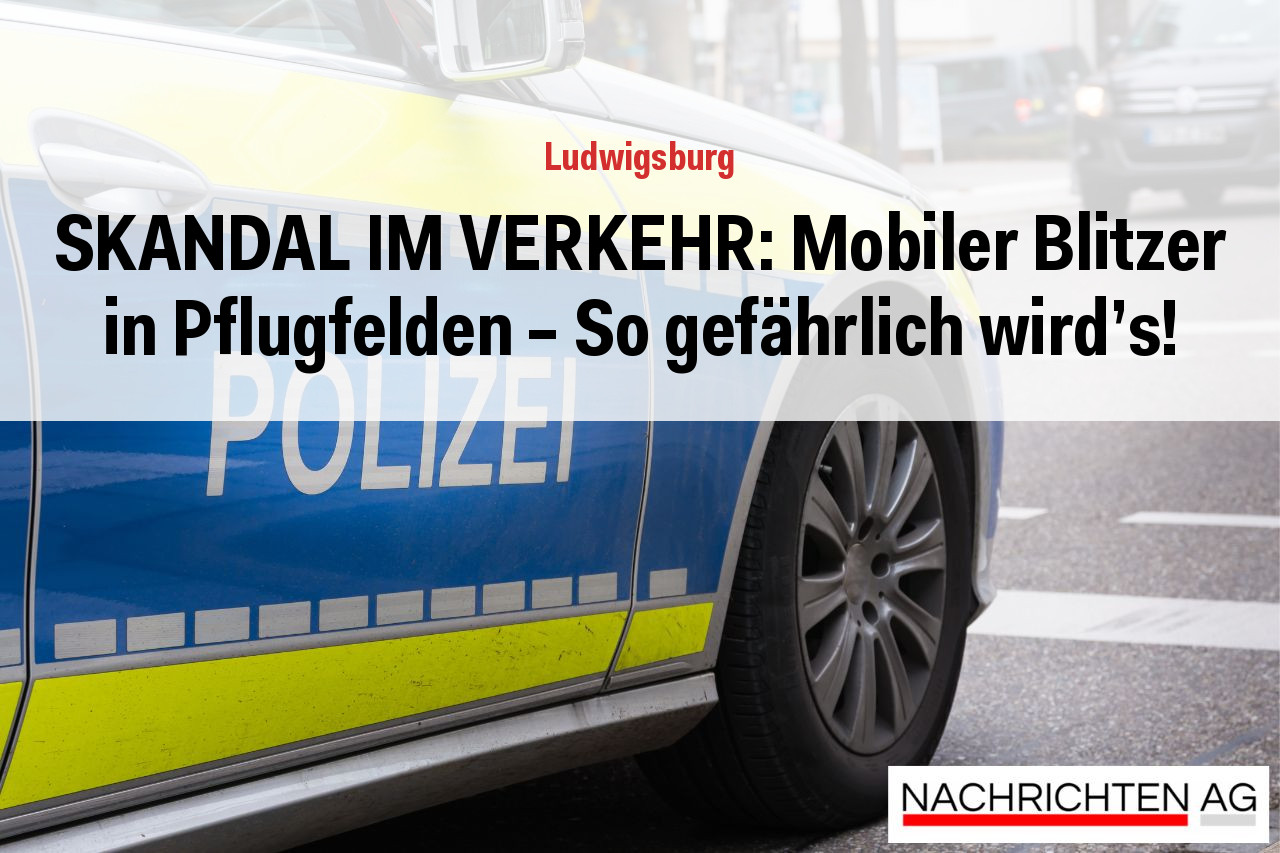SKANDAL IM VERKEHR: Mobiler Blitzer in Pflugfelden – So gefährlich wird's!